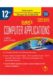 12th Sura Computer Applications Guide [Based On the Reduced 2021 Syllabus]