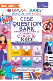 10th Oswaal CBSE Science Question Bank [Based On the New Syllabus 2022-2023]