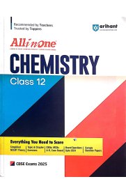 12th Arihant All in One Chemistry CBSE Guide [Based On the New Syllabus 2024-2025]