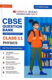 11th Oswaal CBSE Physics Question Bank [Based On the New Syllabus 2024-2025]