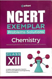 12th Arihant Ncert Chemistry [Exemplar Problems-Solutions]2025