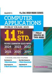 11th Std Sakthi  Computer Applications Model Solved Papers and Previous Exam Solved Papers (Public Exam. 2025)