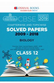 Oswaal CBSE Solved Papers Class 12 Biology Chapterwise & Topicwise [For March 2019 Exam]
