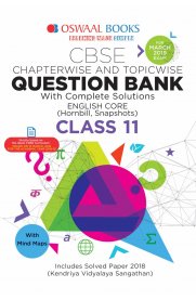 Oswaal CBSE Question Bank Class 11 English Core Chapterwise & Topicwise [For March 2019 Exam]
