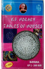 K.P. Horary Tables Of Houses [Sayana-Prasna]
