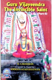 Guru Vijayeendra The Invincible Saint - [Part - 2]