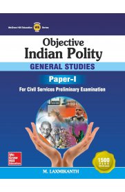 Objective Indian Polity: General Studies - Paper I