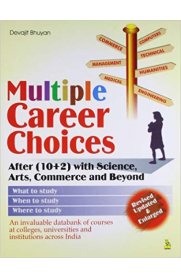 Multiple Career Choices [After (10+2) with Science,Arts,Commerce and Beyond]