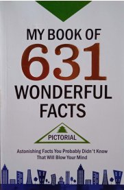 My Book Of 631 Wonderful Facts