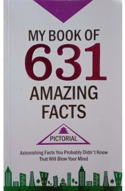 My Book Of 631 Amazing Facts