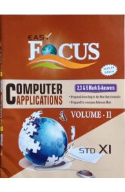 11th Focus Computer Application 2,3 & 5 Mark Q-Answers [2018-19 New Syllabus] - Volume 2