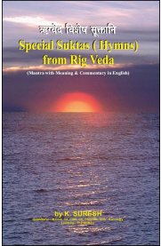 Special Suktas From Rig Veda - Sanskrit [ Mantra meaning and commentary in english]