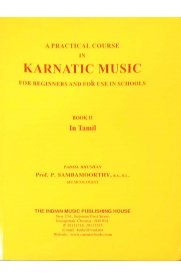 A Practical Course In Karnatic Music For Beginners And For Use In Schools -Book 2