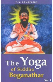 The Yoga Of Siddha Boganathar - Vol 2