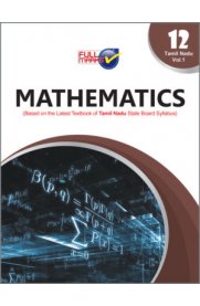 12th Full Marks Mathematics [Vol-I] Guide [Based On the New Syllabus 2022-2023]