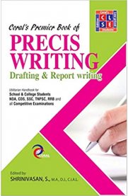 PRECIS WRITING: Drafting & Report Writing