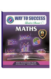 9th Way To Success Mathematics [A Complete Guide] Based On the New Syllabus 2019-20