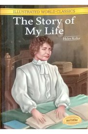 The Story Of My Life - Helen Keller