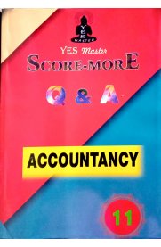 11th Standard Yes Master [Score-More] Q&A Accountancy Guide