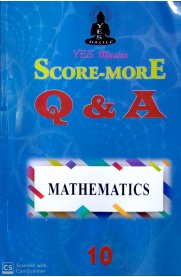 10th Standard Yes Master [Score-More] Q&A Mathematics Guide
