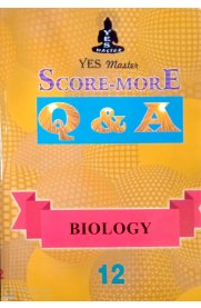 12th Standard Yes Master [Score-More] Q&A Biology Guide