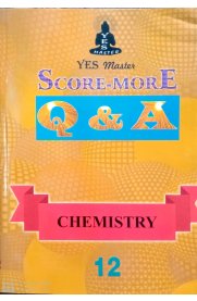 12th Standard Yes Master [Score-More] Q&A Chemistry Guide