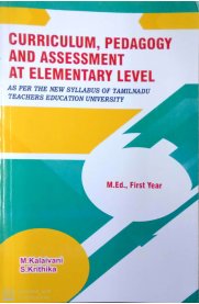 Curriculum, Pedagogy And Assessment At Elementary Level