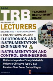 TRB Exam Guide for Recruitment of LECTURERS (Engineering/Non-Engineering) in Govt. Polytechnic Colleges / Electronics And Instrumentation Engineering&amp; Instrumentation And Control Engineering