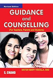 Guidance & Counselling: For Teachers, Parents and Students
