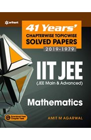Arihant IIT JEE Mathematics - 41 Years Chapterwise Topicwise Solved Papers[2019-1979]