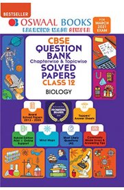 12th Oswaal Biology CBSE Question Bank Chapterwise&Topicwise Solved Papers 2013-2020