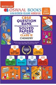 12th Oswaal CBSE Chemistry Question Bank [Based On the New Syllabus 2020-2021]