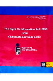 The Right To Information Act,2005 With Comments And Case Laws-English