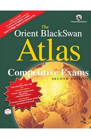 The Orient BlackSwan School Atlas for Competitive Exams