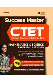 CTET Success Master Mathematics &amp;amp; Science Paper-II [Class VI-VIII]