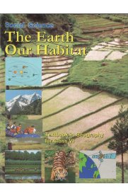 6th CBSE Social Science Textbook [The Earth Our Habitat]