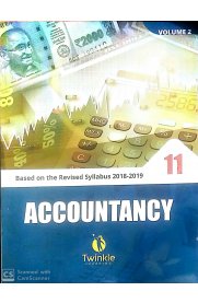 11th Twinkle Accountancy [Vol-II] Guide [Based On the New Syllabus 2020-2021]