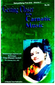 Getting Closer To Carnatic Music