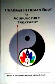 Chakras In Human Body & Acupunture Treatment