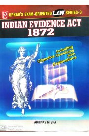 Upkar's Exam Oriented Law Series-3 [Indian Evidence Act 1872]