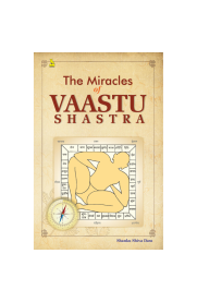 The Miracles of Vaastu Shastra