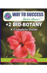 12th Way To Success Bio-Botany Guide A Complete Guide [Based On The New Syllabus]