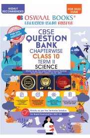10th Oswaal CBSE Science Question Bank Term-II [Based On the 2022 Syllabus]