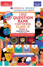 12th Oswaal CBSE English Core Question Bank Term-II [Based On the 2022 Syllabus]