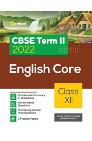12th Arihant CBSE English Core Guide Term-II [Based On the 2022 Syllabus]