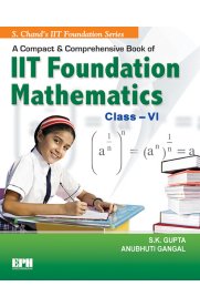 7th Standard A Compact & Comprehensive Book of IIT Foundation Mathematics