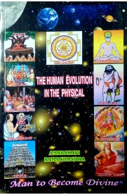 The Human Evolution In The Physical [Man To Become Divine]