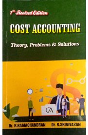 Cost Accounting [Theory,Problems and Solutions] 6th Revised Edition