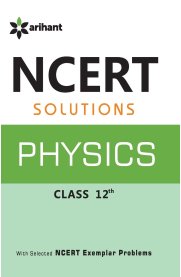 12th NCERT Solutions Physics