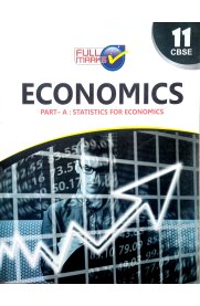 11th Full Marks CBSE Economics [Part A - Statistics For Economics,Part B - Introductory Mircoecomics] Guide [Based On the New Syllabus 2022-2023]